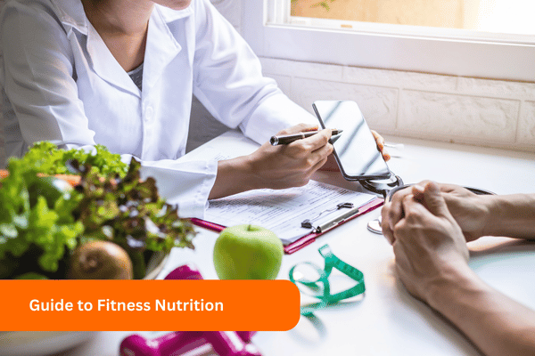 The Ultimate Guide to Fitness Nutrition: Fuel Your Body for Success